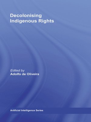 cover image of Decolonising Indigenous Rights